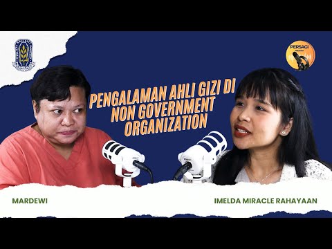 Pengalaman Ahli Gizi di NGO | PERSAGI Kabupaten Tabanan PODCAST Eps. 15